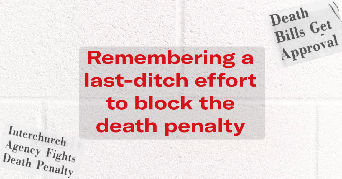 "Remembering a last-ditch effort to block the death penalty." Red text appears over a white cinder block background.