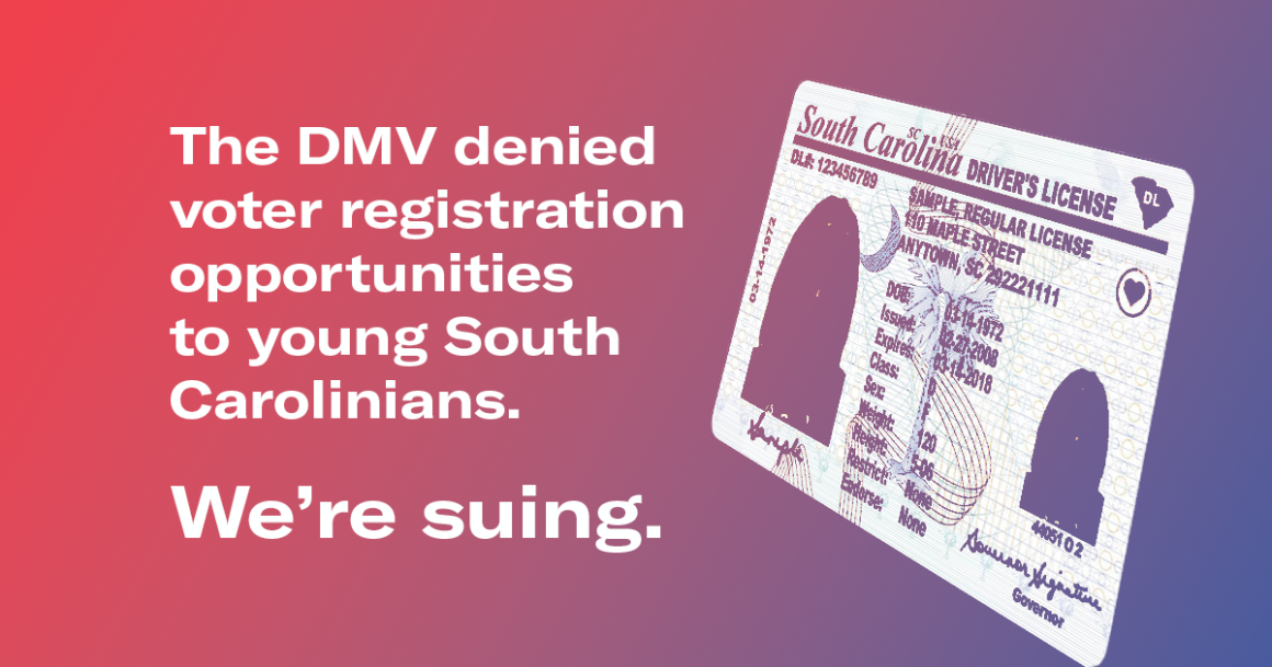 "The DMV denied voter registration opportunities to young South Carolinians. We're suing." Text appears over a red and blue gradient with a cutout image of a driver's license.