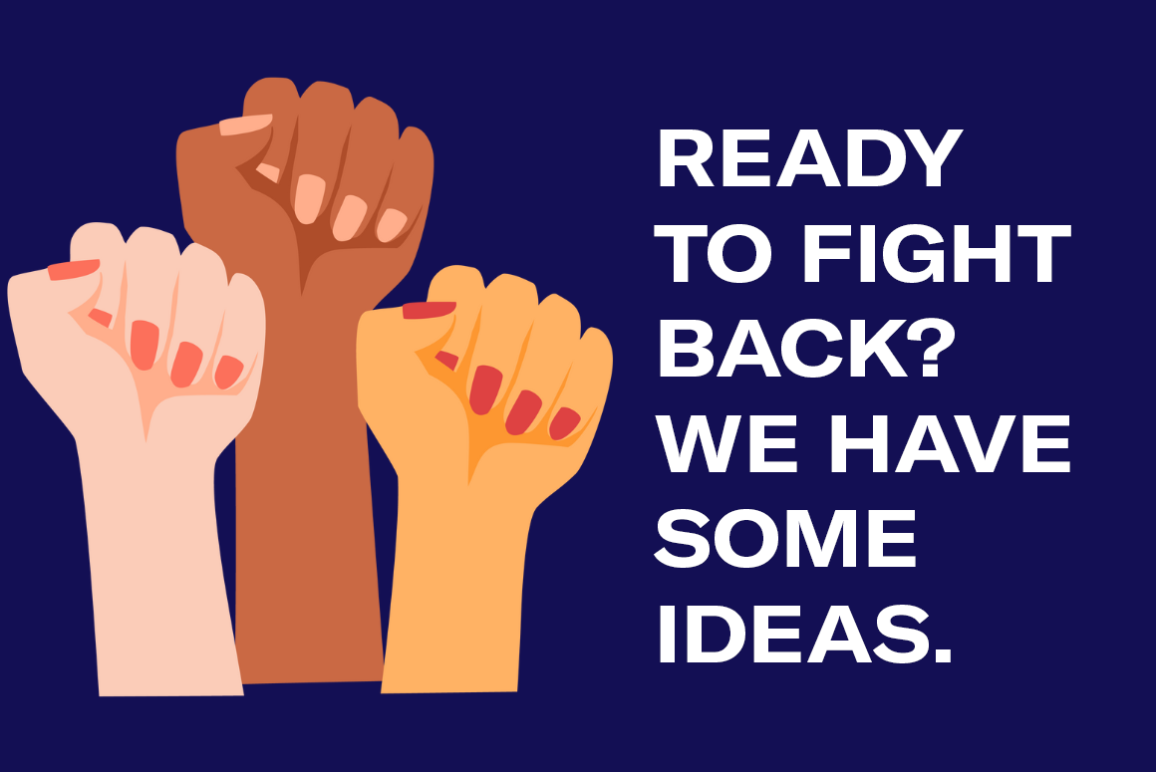 "Ready to fight back? We have some ideas." Text appears beside a stylized drawing of three upraised fists.