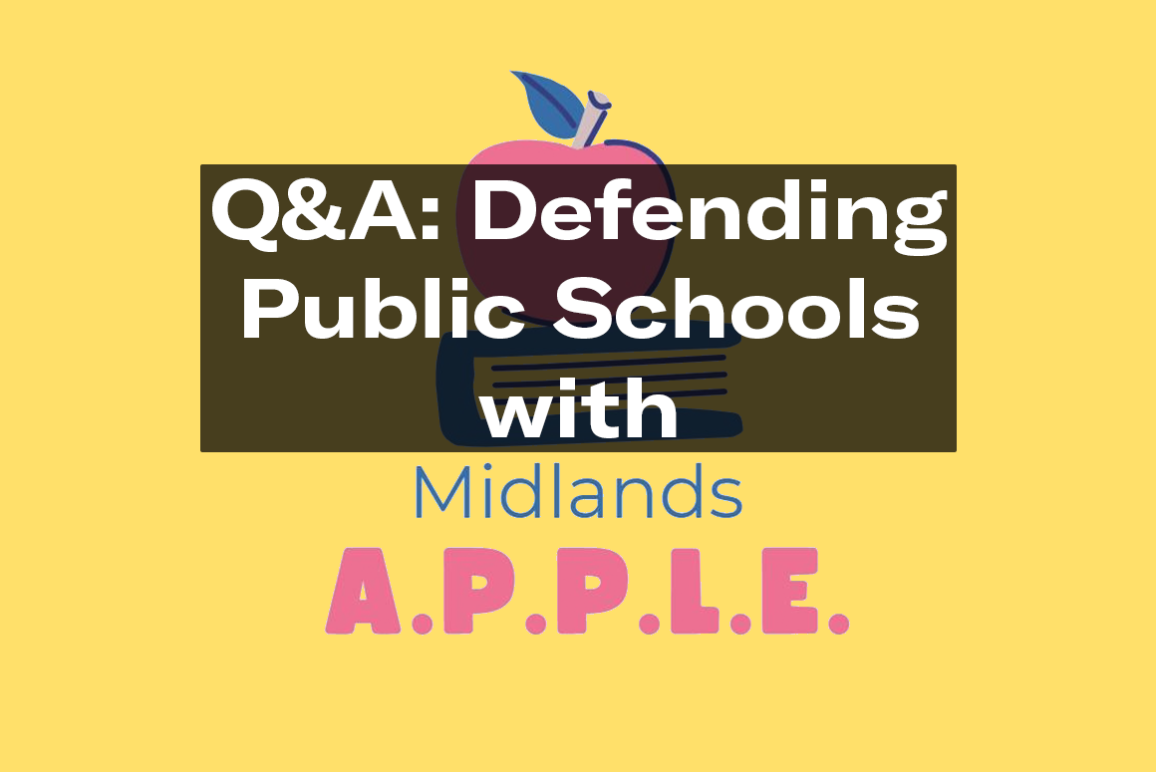 "Q&A: Defending public schools with Midlands APPLE"