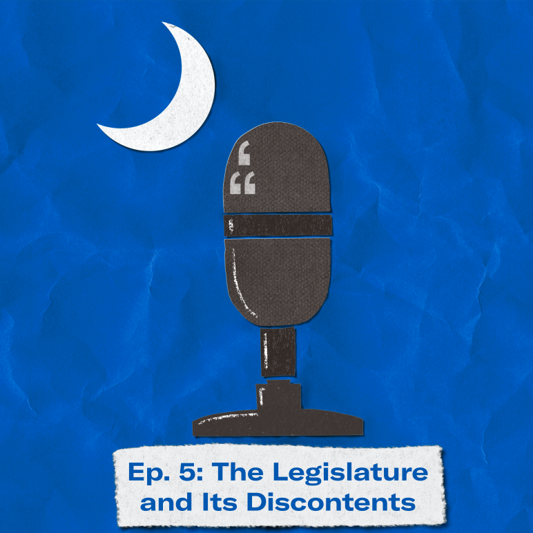 "Episode 5: The Legislature and Its Discontents." The title appears over a image of a microphone and crescent moon approximating the shape of the South Carolina flag.