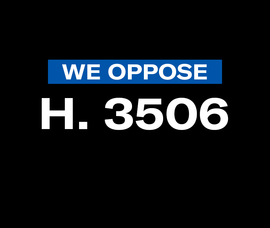 We Oppose H. 3506