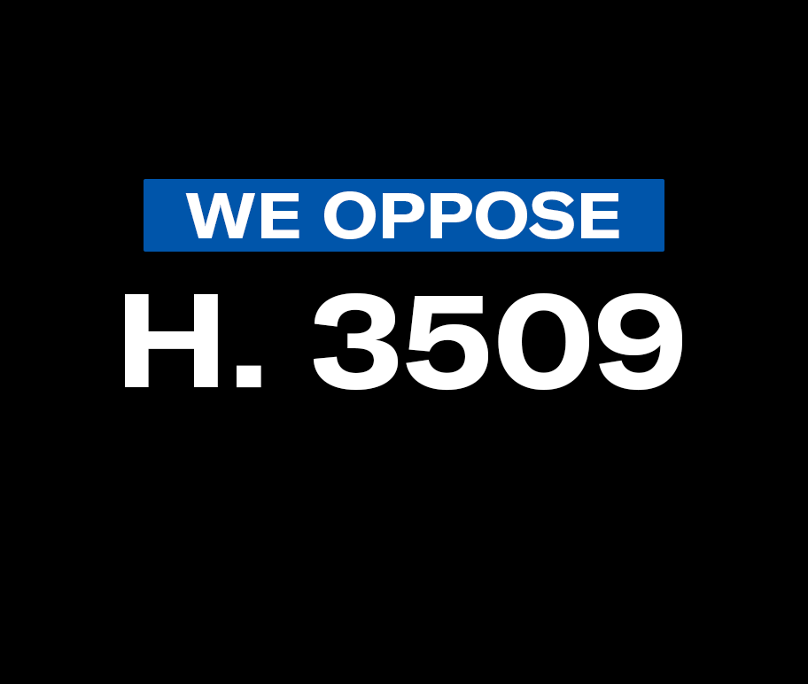 We Oppose H. 3509