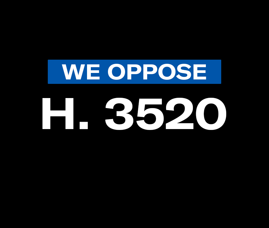 We Oppose H. 3520