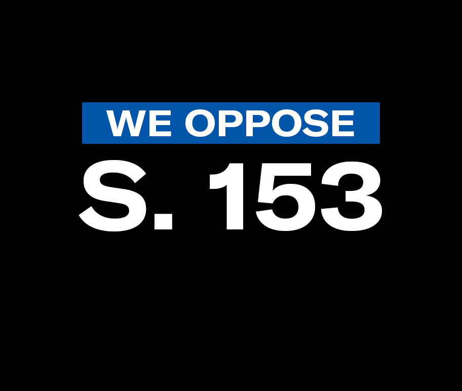 We Oppose S. 153