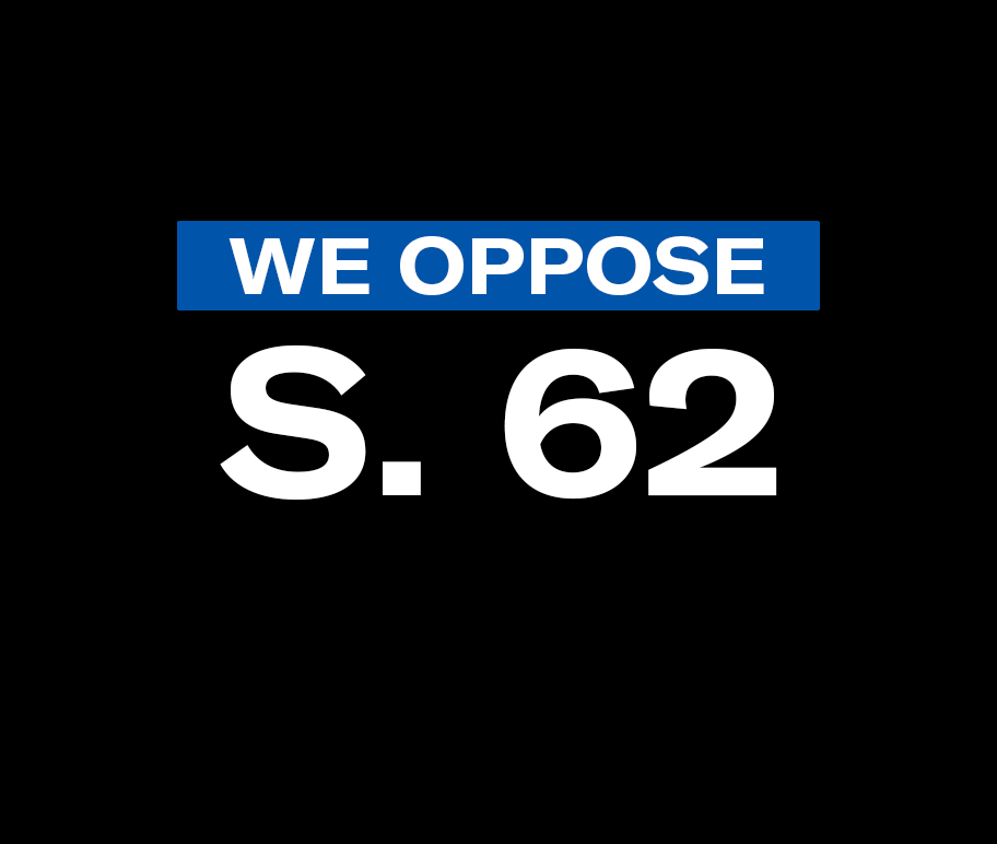 We Oppose S. 62